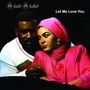 Ghalib Ghallab ‎- Let Me Love You