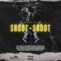 SHOOT-SHOOT (Explicit)