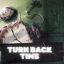 Turn Back Time (Remastered + Cut) [Explicit]