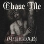 Chase Me (feat. O-JEE) [Explicit]