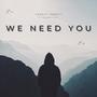 We Need You (feat. Parker Fautt)