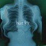 hurt for