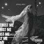 Steel Mill Trust Me (Explicit)