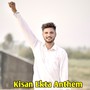 Kisan Ekta Anthem