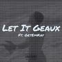 Let It Geaux (Explicit)