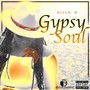Gypsy Soul (Explicit)