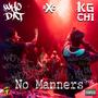 No Manners (Explicit)