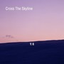 Cross the Skyline EP