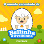 O Mundo Encantado de Bellinha a Ovelhinha (Playback)