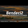 Bendeci2 (Bendeci2producciones)