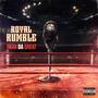 ROYAL RUMBLE (Explicit)