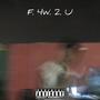 FROM 4ROST WAY 2 U (Explicit)