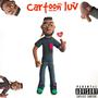 Cartoon Luv (Explicit)