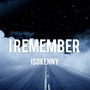 I Remember (Prod. By Kai X YMX)