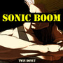 Sonic Boom (Explicit)