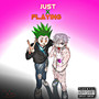 Just Playing (Explicit)