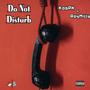 Do Not Disturb (Explicit)