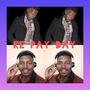 KE PAY DAY (feat. BOSS MONENE)