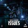 Issues (feat. Ton3 Bon3) [Explicit]