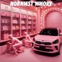 Horniest Whore (Explicit)