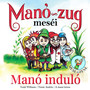 Manó Induló (Manó-zug meséi)