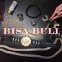 Bisa Buli (Explicit)