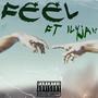 Feel (feat. ilyJai! & Eywade Dey) [Explicit]