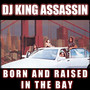 Born and Raised in the Bay (Explicit)