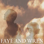 Faye & Wren