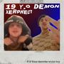 19 Y.O DEMON (Explicit)