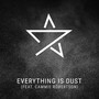 Everything is Dust