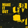 Make It Out (Explicit)