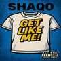 Get Like Me! (Explicit)