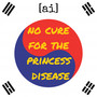 No Cure for the Princess Disease