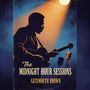 The Midnight Hour Sessions