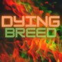 Dying Breed (Explicit)