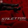 Stilettos (feat. Jay Nasir) [Explicit]