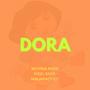 DORA (feat. Mchina Node, Fidel Rayd & NinjaRacy E.T.) [Explicit]