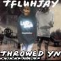 Throwed yn (Explicit)