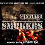 Santiago Smokers (feat. Eloahim Ra, Criz Gomez, Mike Hee, J$anti & Mr.Baier) [Explicit]