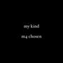 my kind (Explicit)