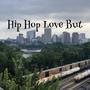 Hip Hop Love But (Explicit)