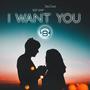 I Want You (with Kat Saw)