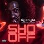 Sho Off (Explicit)