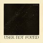 User Not Found (feat. annalis) [Explicit]