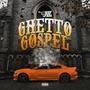 Ghetto Gospel (Explicit)