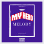 My Hero Melody (Explicit)