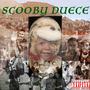 Scooby Duece (Explicit)