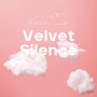 Velvet Silence