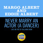 Never Marry An Actor (A Dancer) (Live On The Ed Sullivan Show, April 18, 1954)